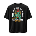 The Hype Is Real Culture Is Rich Oversize T-Shirt
